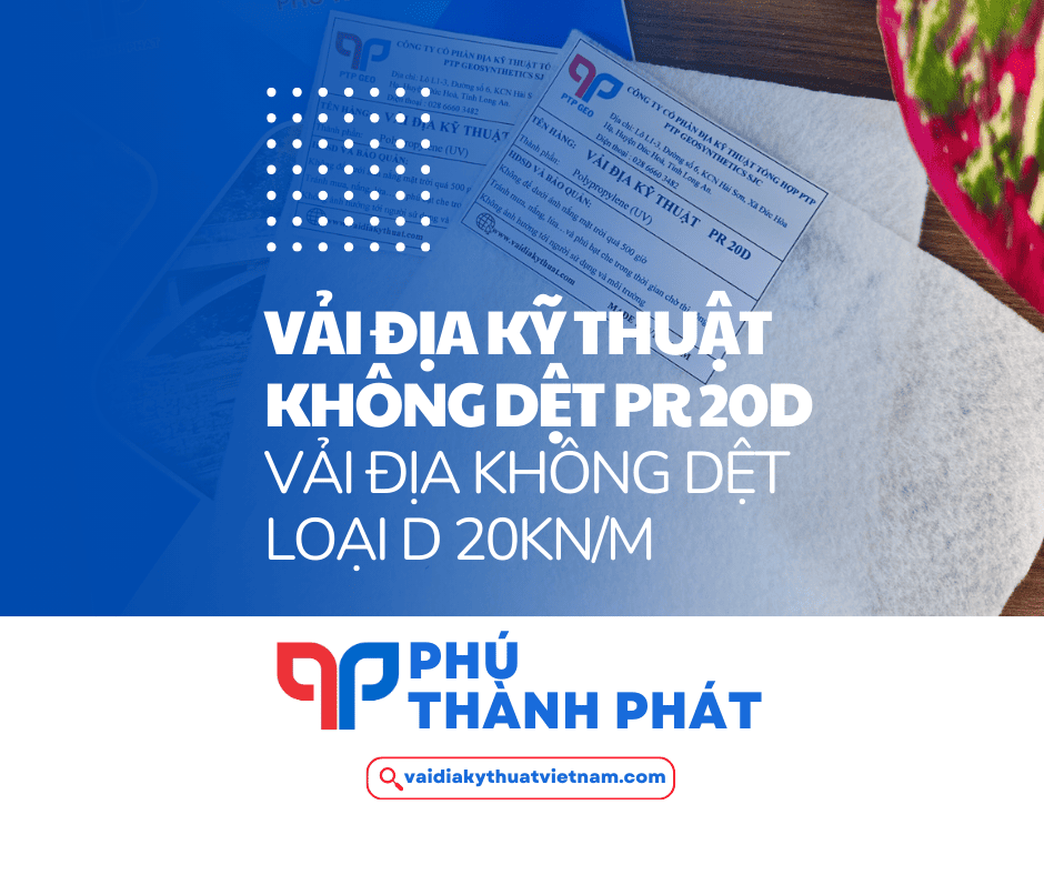 Vải địa kỹ thuật PR 20D – Vải địa không dệt PR loại D